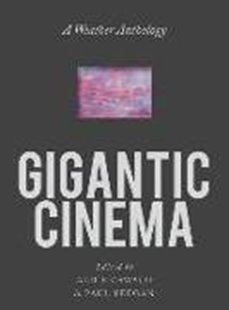 Bild von Keegan, Paul (Hrsg.): Gigantic Cinema: A Weather Anthology