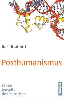 Bild von Braidotti, Rosi: Posthumanismus