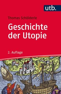 Bild von Schölderle, Thomas: Geschichte der Utopie