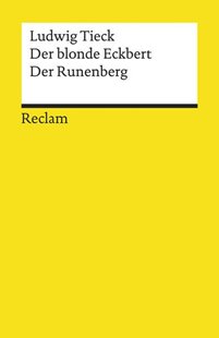 Bild von Tieck, Ludwig: Der blonde Eckbert · Der Runenberg
