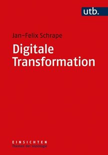 Bild von Schrape, Jan-Felix: Digitale Transformation