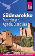 Cover-Bild zu Därr, Astrid: Reise Know-How Reiseführer Südmarokko mit Marrakesch, Agadir und Essaouira