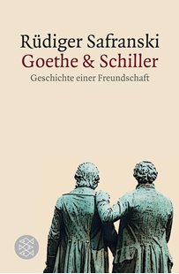 Bild von Safranski, Rüdiger: Goethe und Schiller: Geschichte einer Freundschaft
