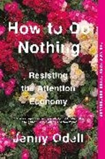 Bild von Odell, Jenny: How to Do Nothing