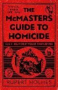 Cover-Bild zu Holmes, Rupert: Murder Your Employer: The McMasters Guide to Homicide