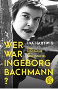 Bild von Hartwig, Ina: Wer war Ingeborg Bachmann?