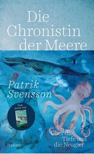 Bild von Svensson, Patrik: Die Chronistin der Meere