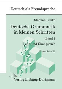 Bild von Lübke, Stephan: Deutsche Grammatik in kleinen Schritten 2