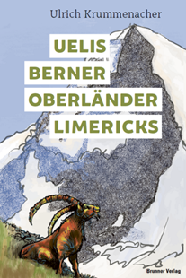 Bild von Krummenacher, Ulrich: Uelis Berner Oberländer Limericks