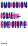 Bild von Boehm, Omri: Israel - eine Utopie