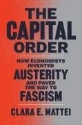 Cover-Bild zu Mattei, Clara E.: The Capital Order