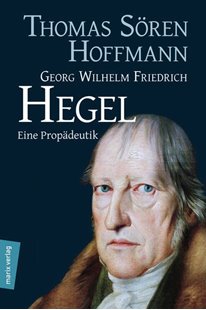 Bild von Hoffmann, Thomas Sören (Hrsg.): Georg Wilhelm Friedrich Hegel