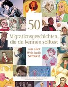Cover-Bild zu Lehmann, Anita: 50 Migrationsgeschichten, die du kennen solltest